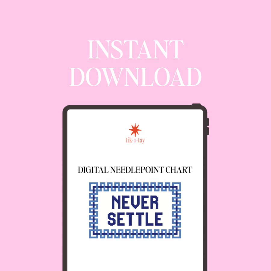Digital Needlepoint Chart: Never Settle