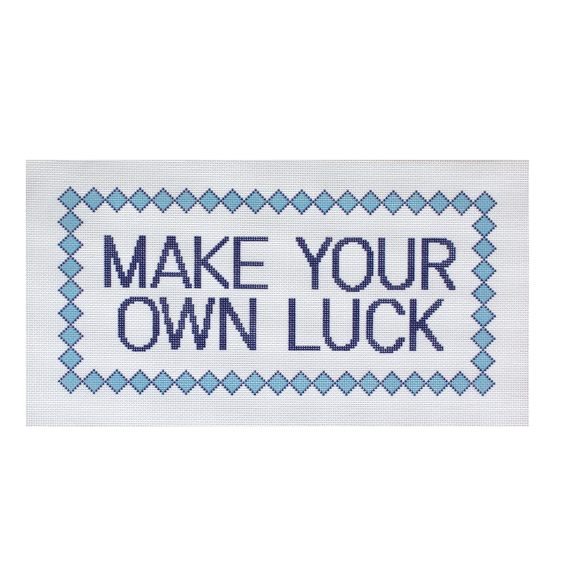 Make Your Own Luck