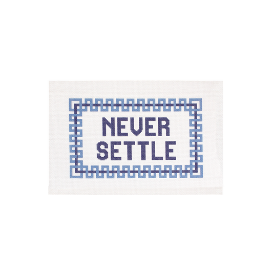 Never Settle